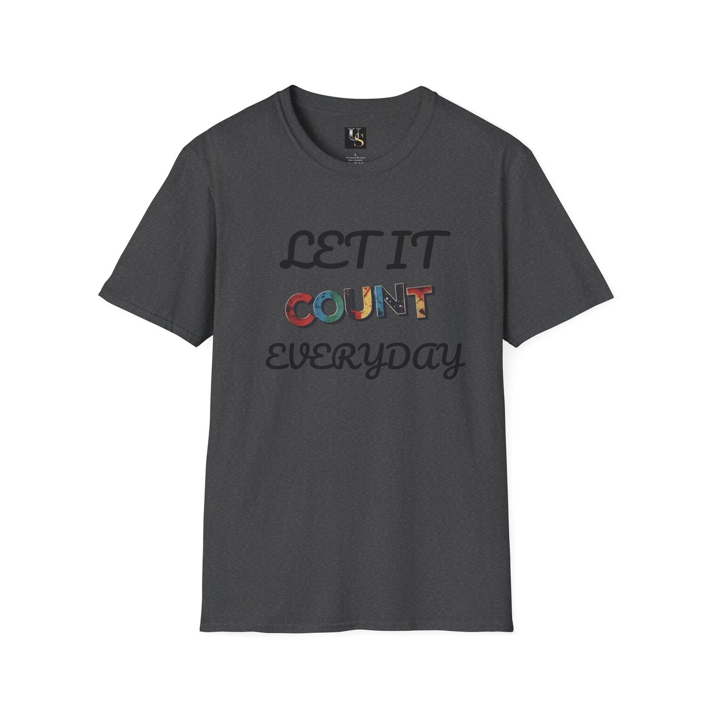 Let It Count Everyday Unisex Softstyle T-Shirt