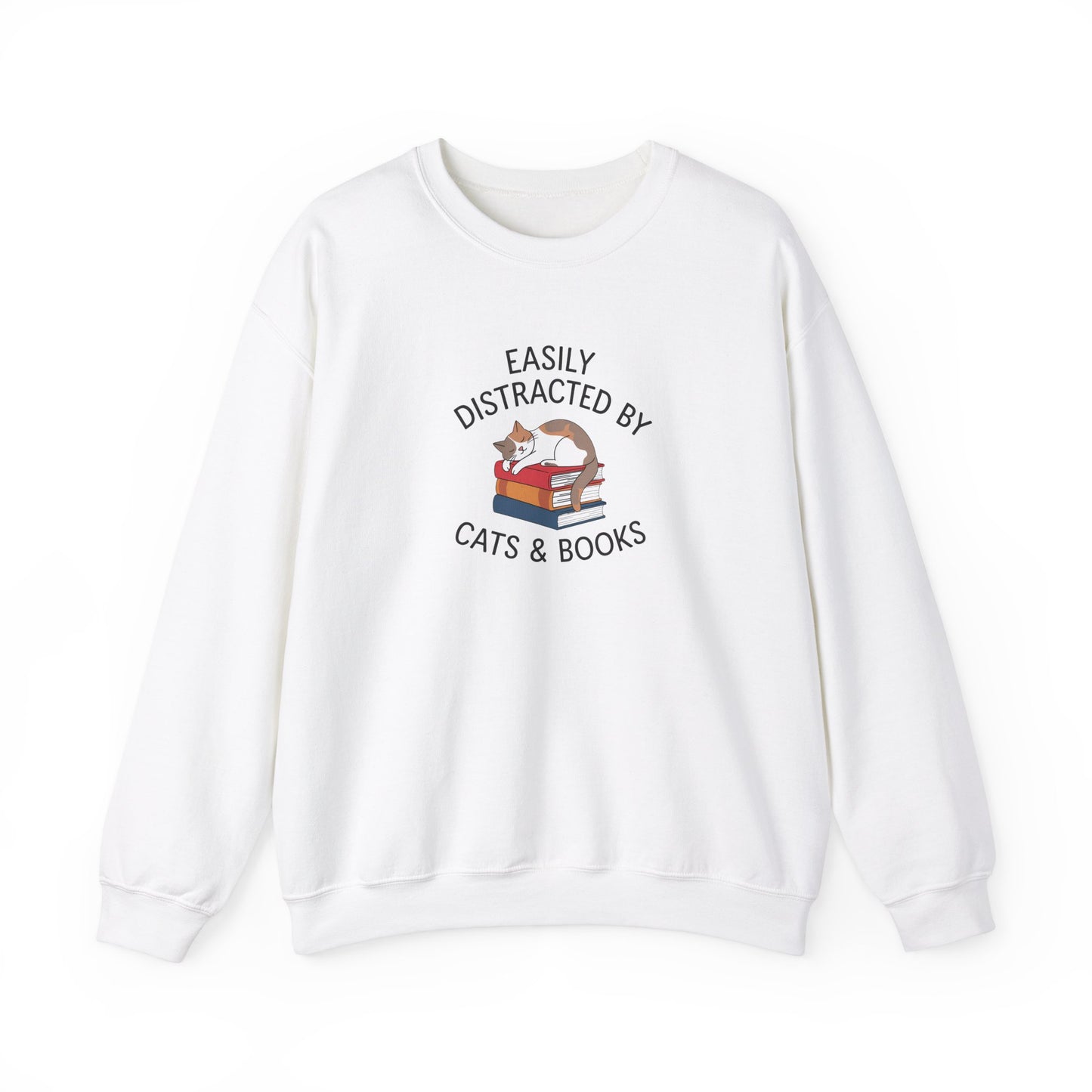 Easily Distracted by Cats & Books, Perfect gift for Cat Lovers and Book Lovers Comfortable Sweatshirt