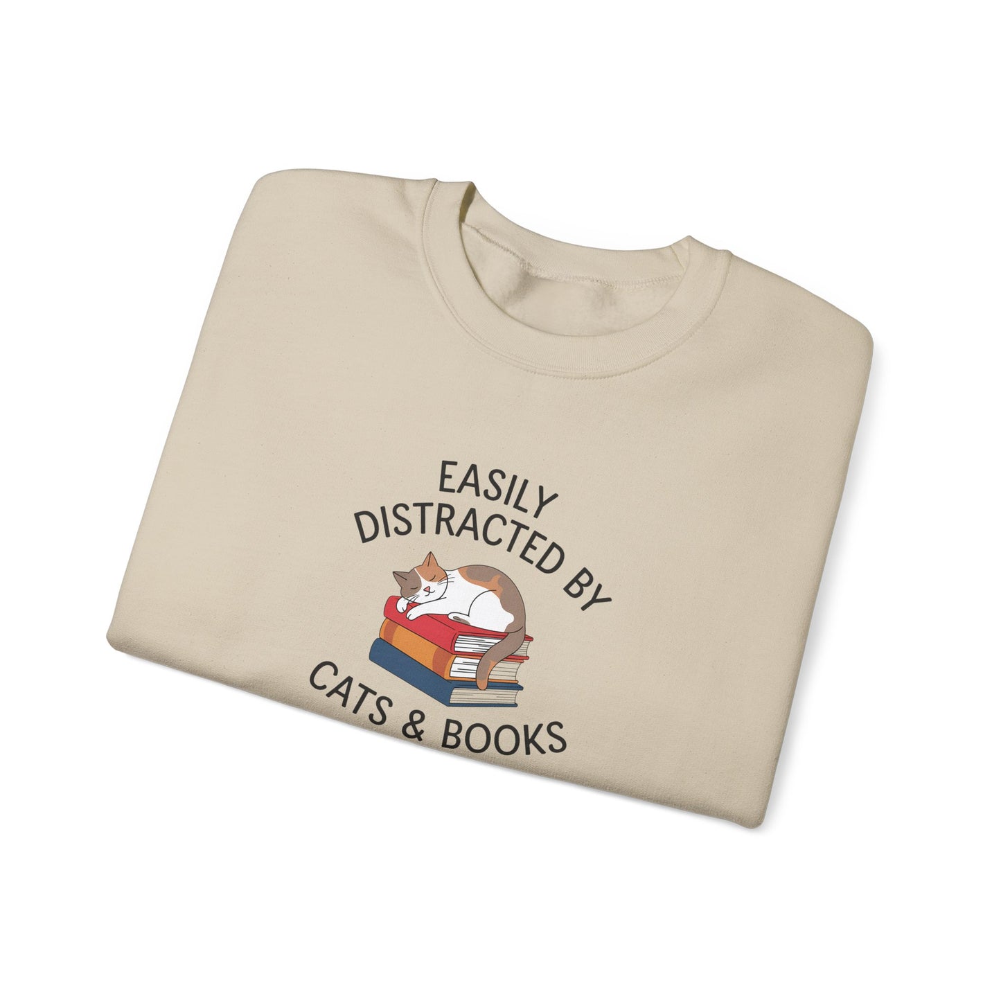 Easily Distracted by Cats & Books, Perfect gift for Cat Lovers and Book Lovers Comfortable Sweatshirt