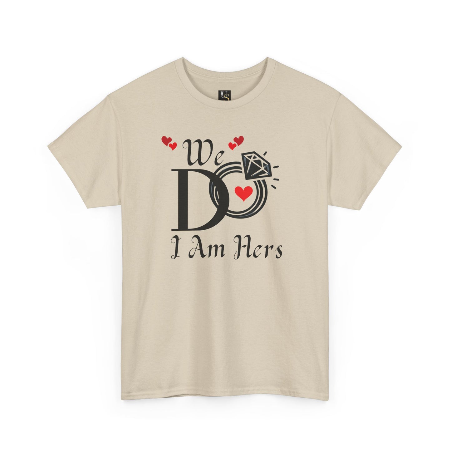 Wedding Unisex Tee 'We Do, I am Hers'