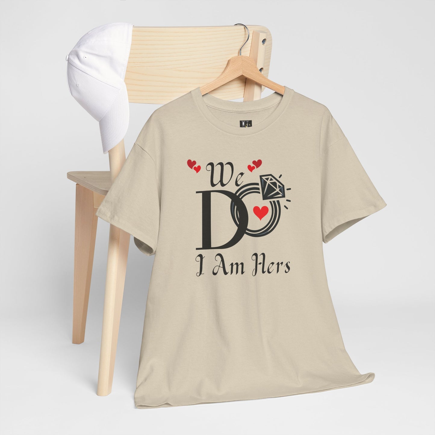 Wedding Unisex Tee 'We Do, I am Hers'