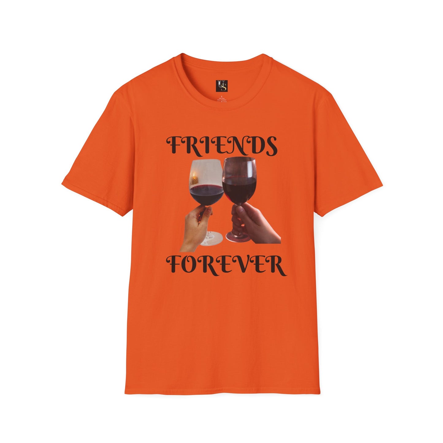 Friends Forever Wine T-Shirt - Unisex Softstyle Tee for Friendship Celebrations