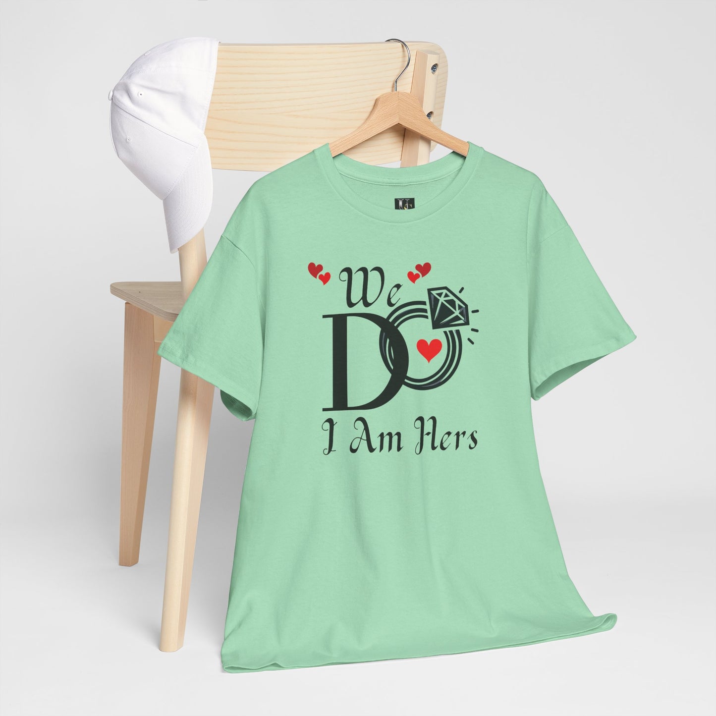 Wedding Unisex Tee 'We Do, I am Hers'