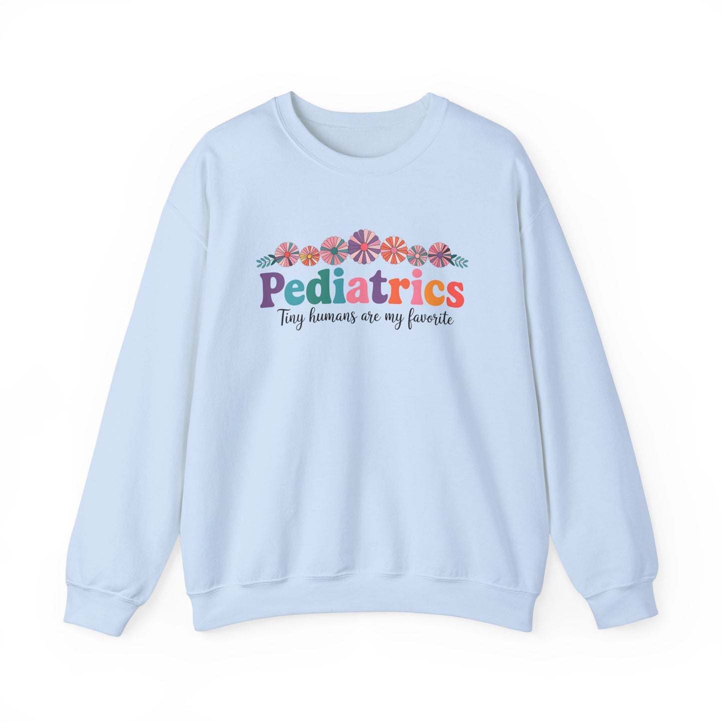 Pediatrics Nurse, Comfortable Sweatshirt