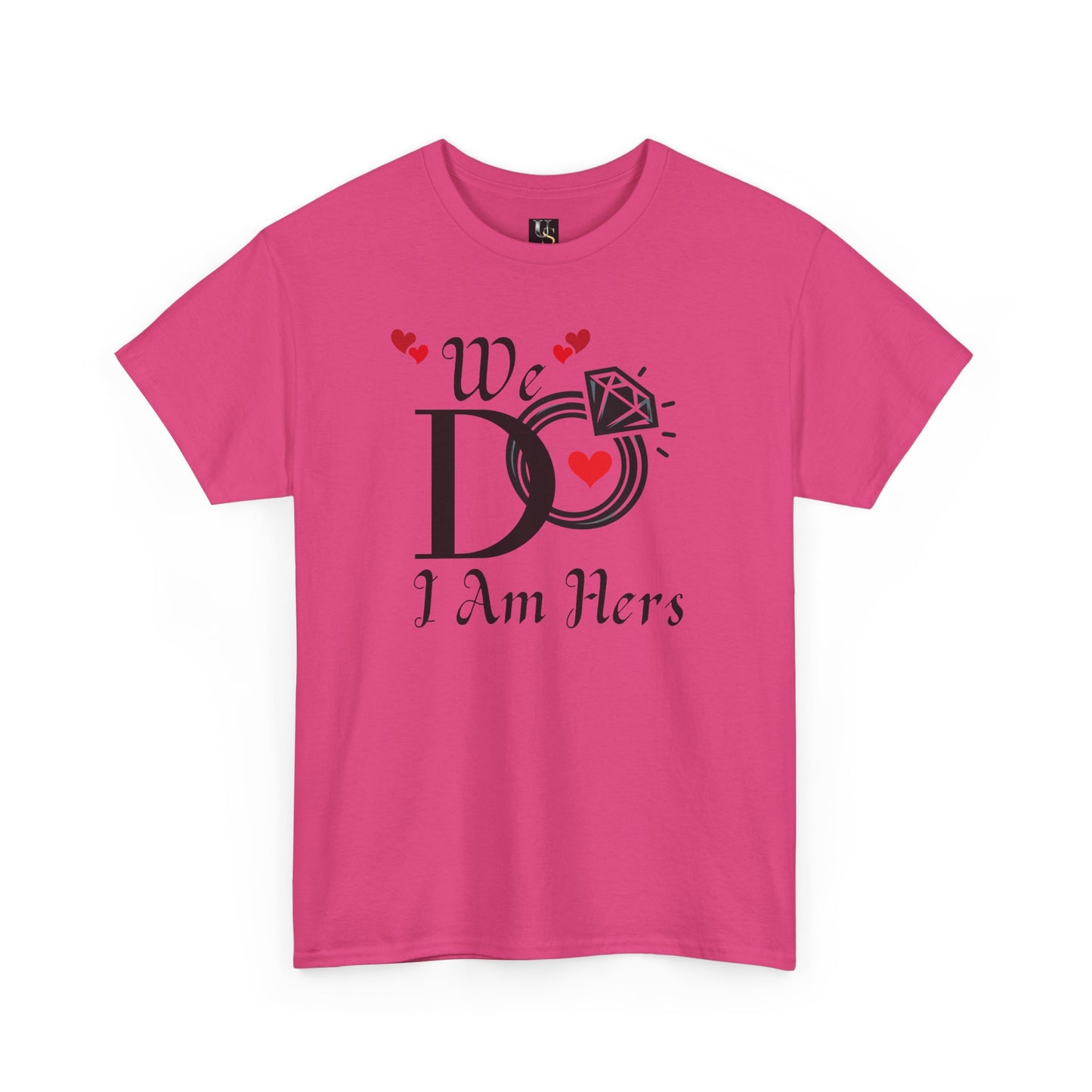 Wedding Unisex Tee 'We Do, I am Hers'