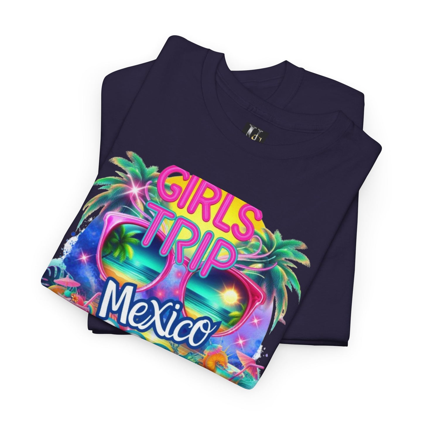 Girls Trip Mexico 2025 Unisex Heavy Cotton Tee