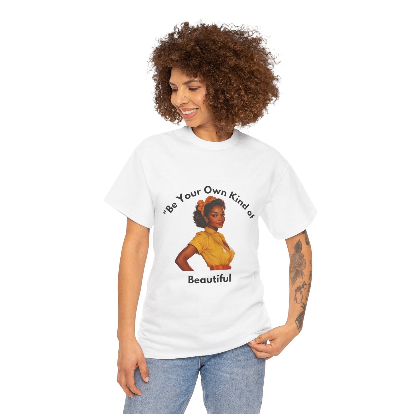 Be Your Own Kind of Beautiful Unisex Heavy Cotton Tee