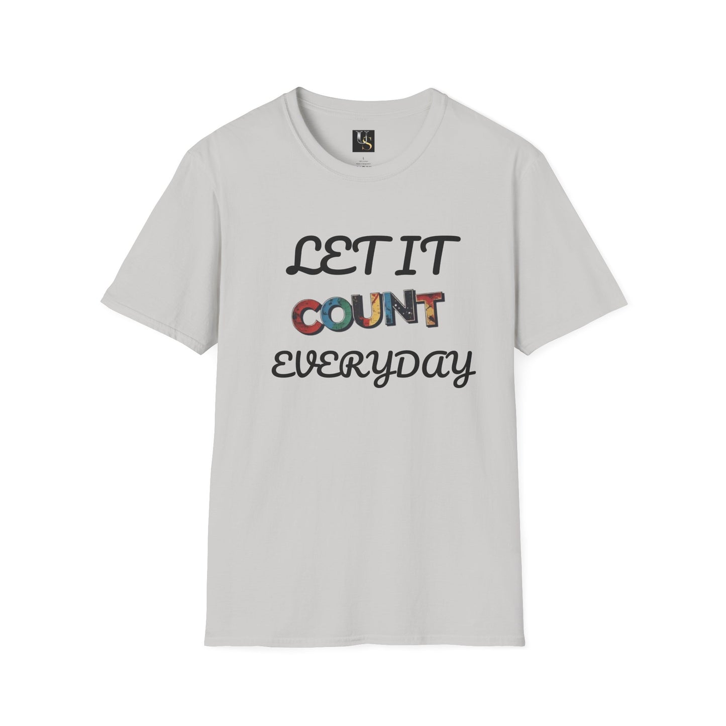 Let It Count Everyday Unisex Softstyle T-Shirt