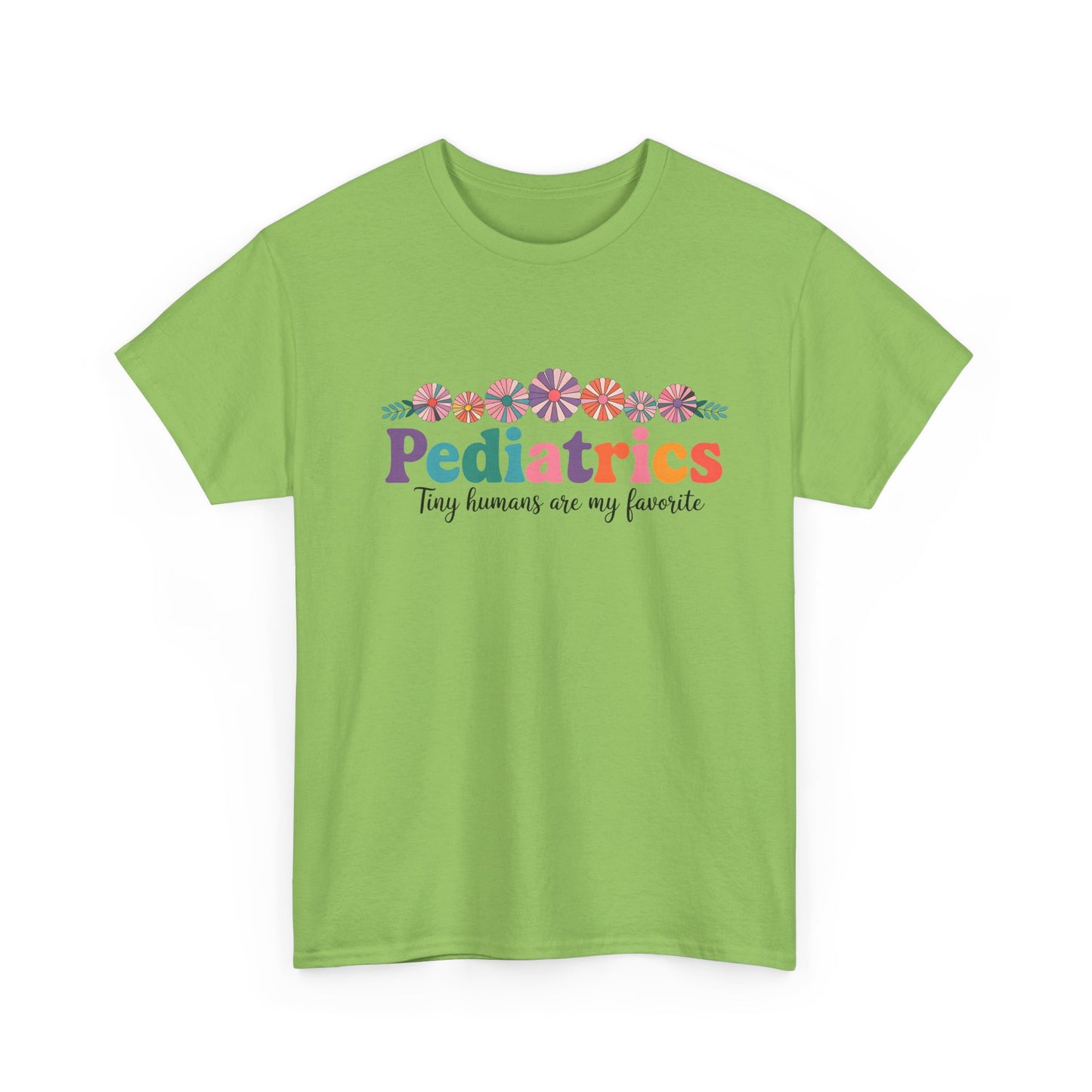 Pediatrics Unisex Heavy Cotton Tee - Tiny Humans Are My Favorite Shirt