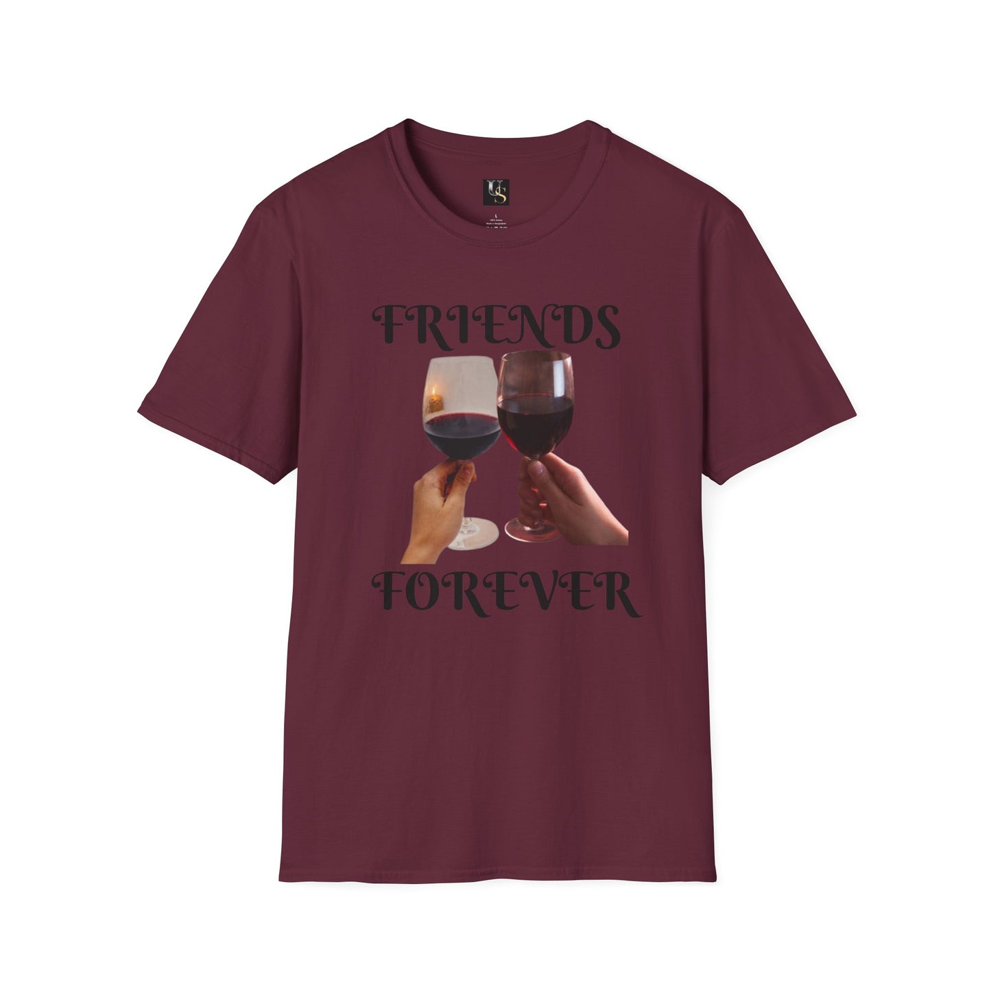 Friends Forever Wine T-Shirt - Unisex Softstyle Tee for Friendship Celebrations