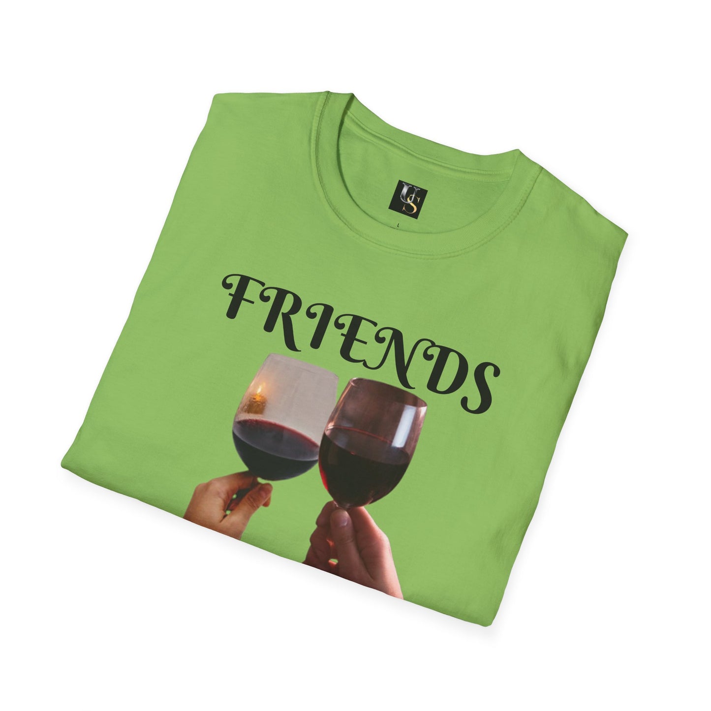 Friends Forever Wine T-Shirt - Unisex Softstyle Tee for Friendship Celebrations