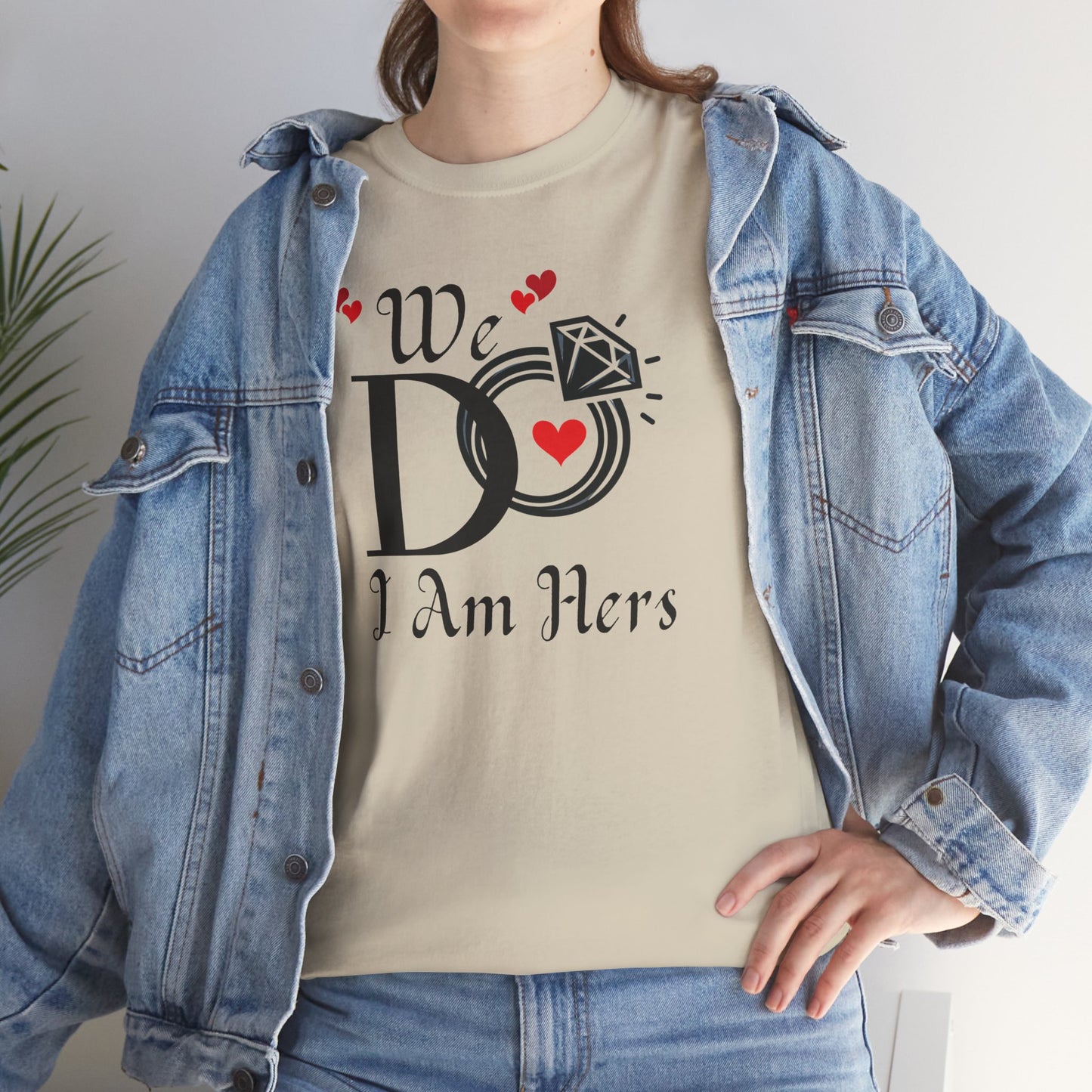 Wedding Unisex Tee 'We Do, I am Hers'