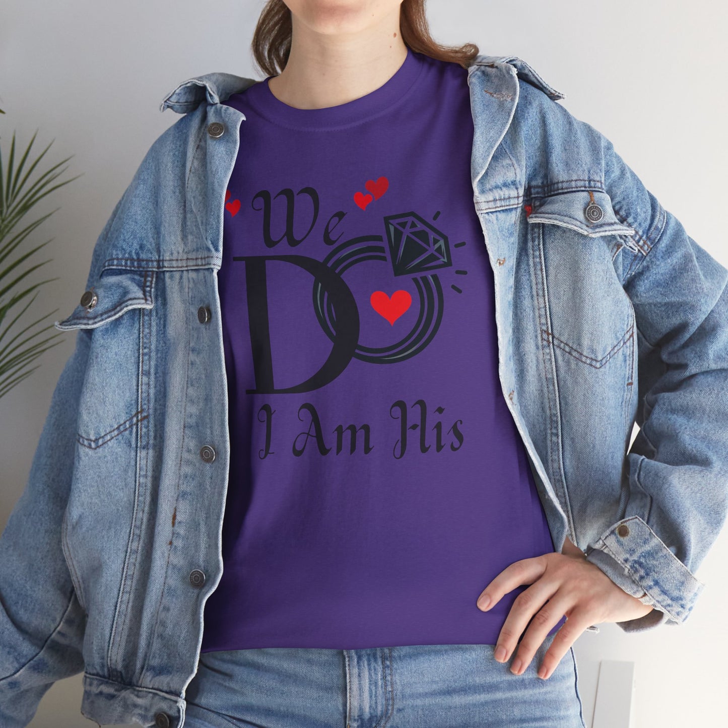 Wedding Tee, "We do, I am His"