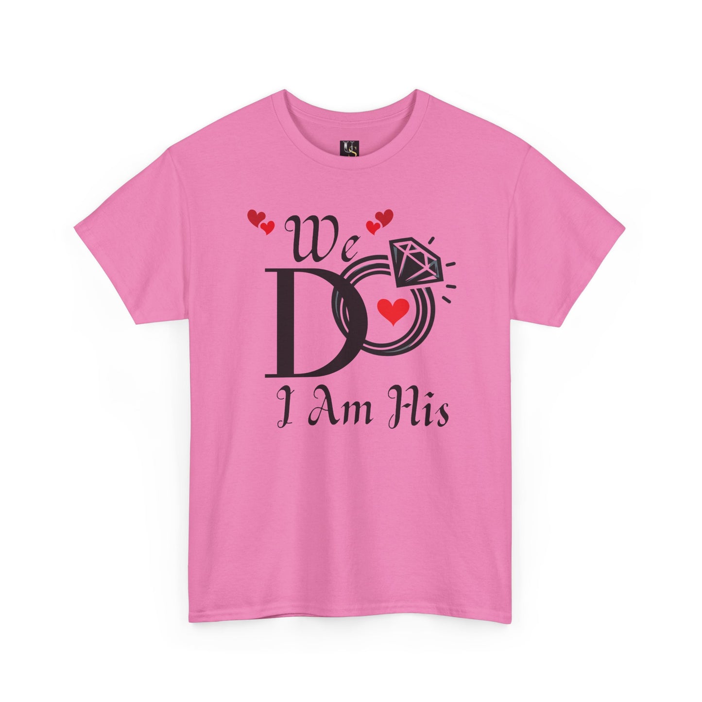 Wedding Tee, "We do, I am His"