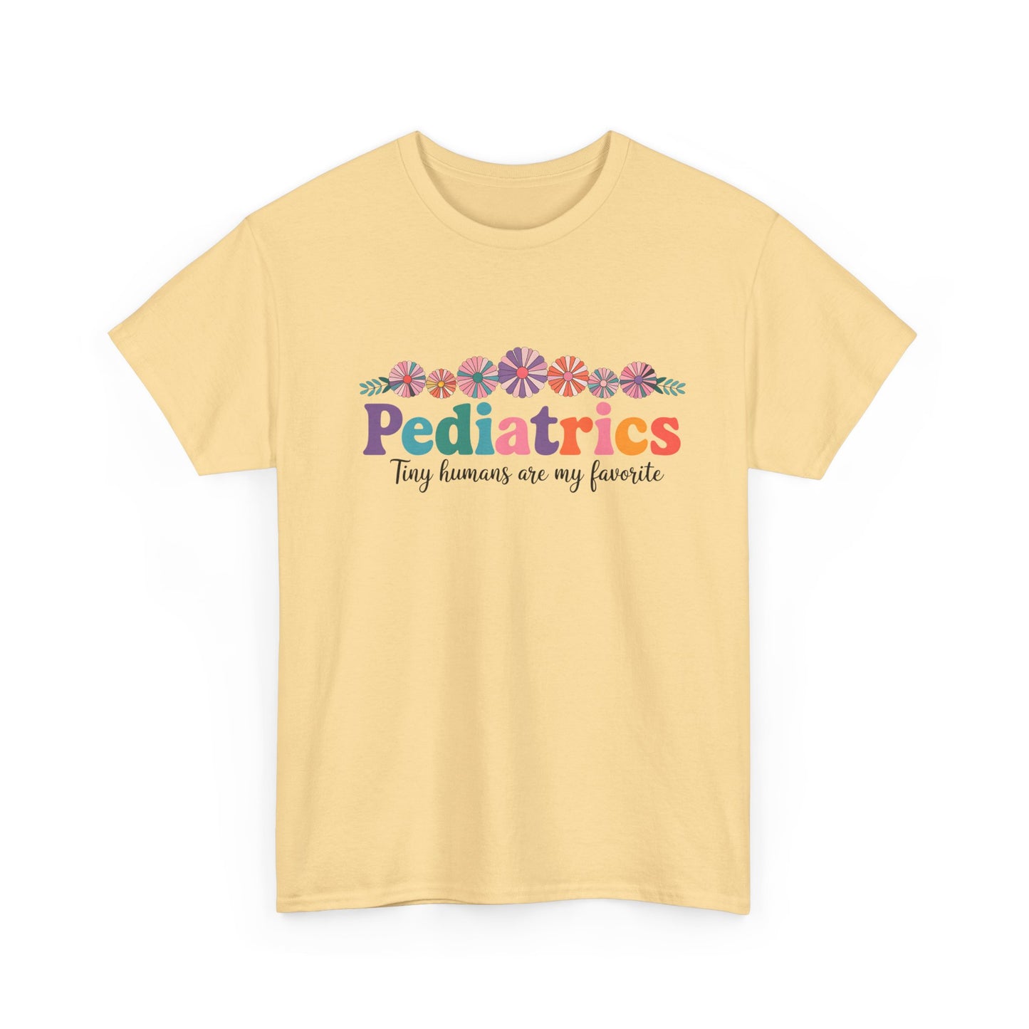 Pediatrics Unisex Heavy Cotton Tee - Tiny Humans Are My Favorite Shirt