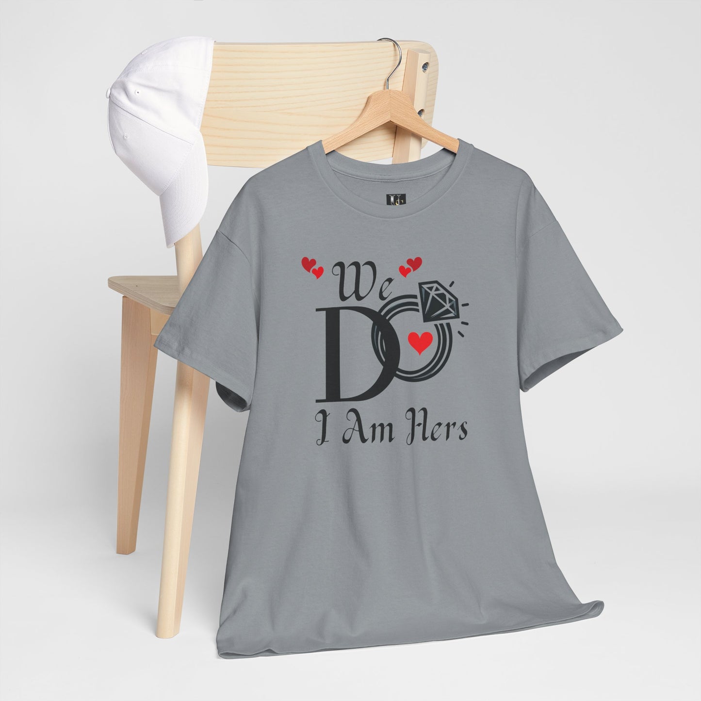 Wedding Unisex Tee 'We Do, I am Hers'