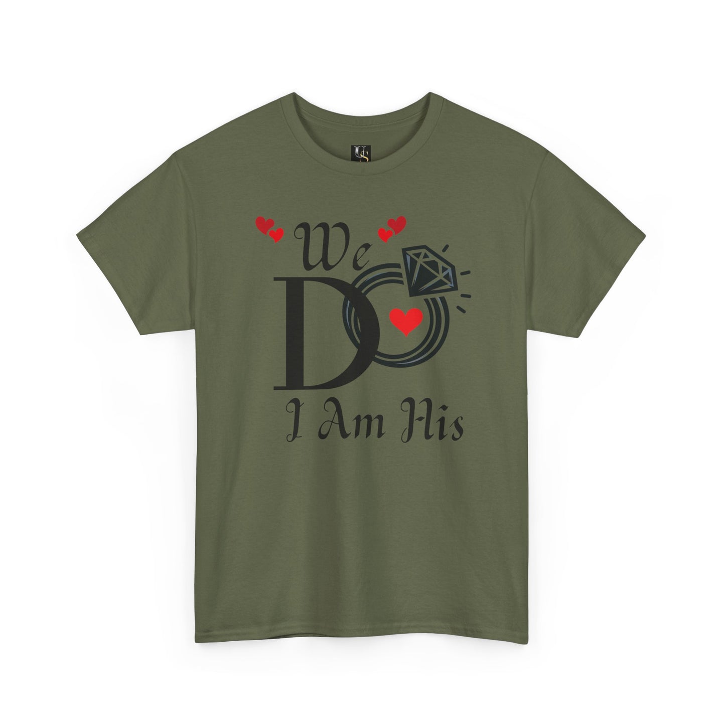 Wedding Tee, "We do, I am His"