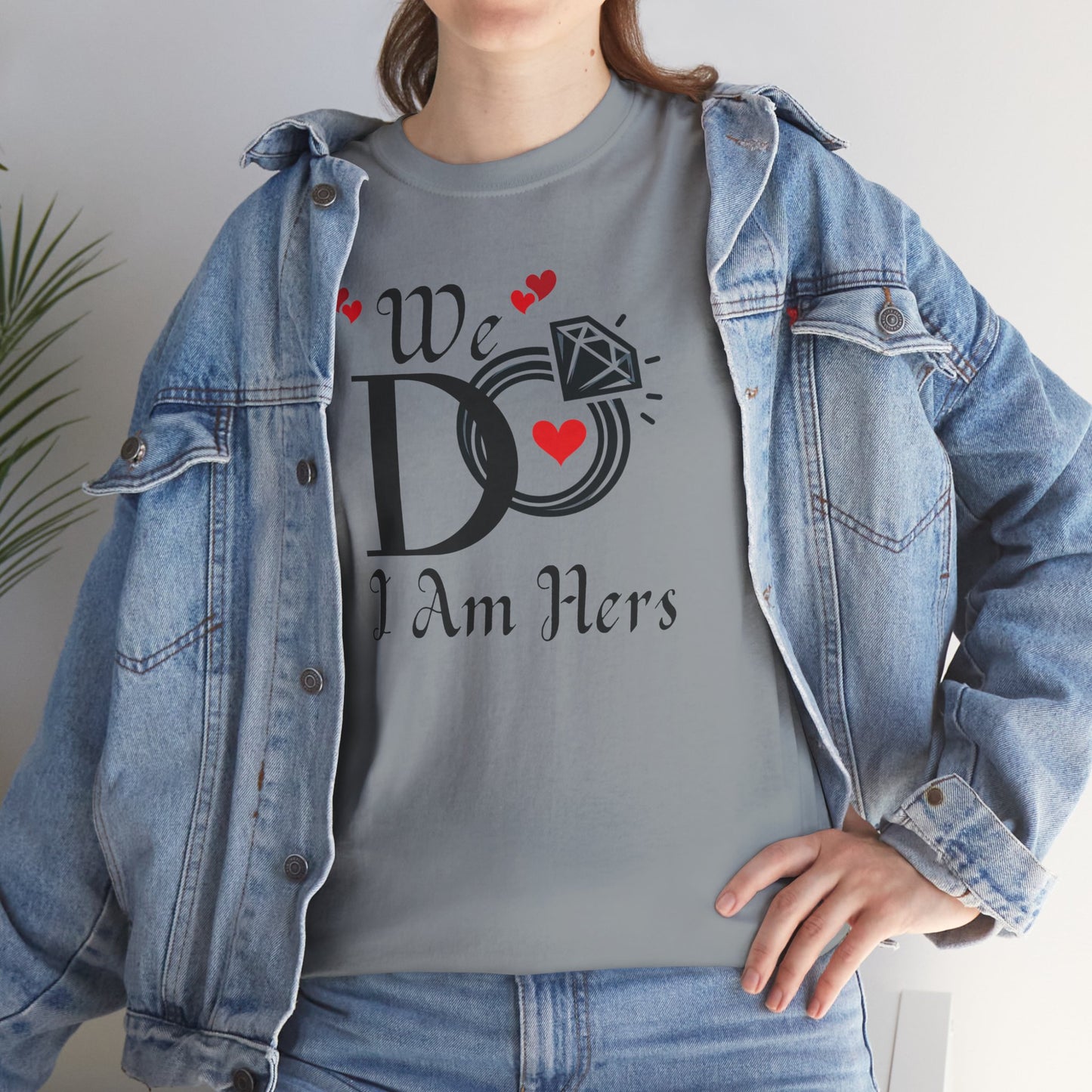 Wedding Unisex Tee 'We Do, I am Hers'