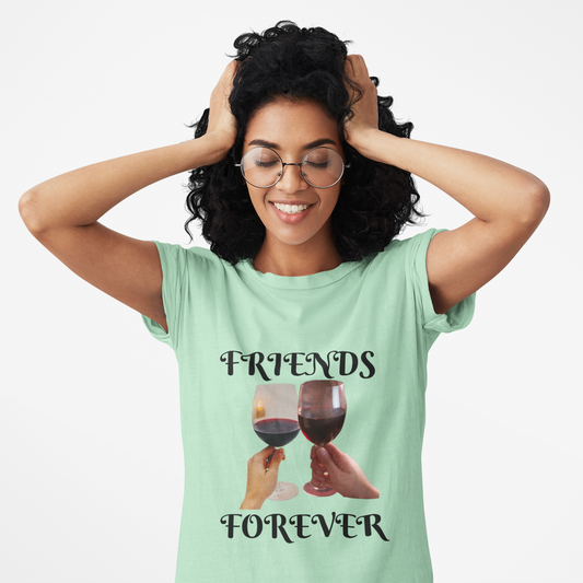 Friends Forever Wine T-Shirt - Unisex Softstyle Tee for Friendship Celebrations