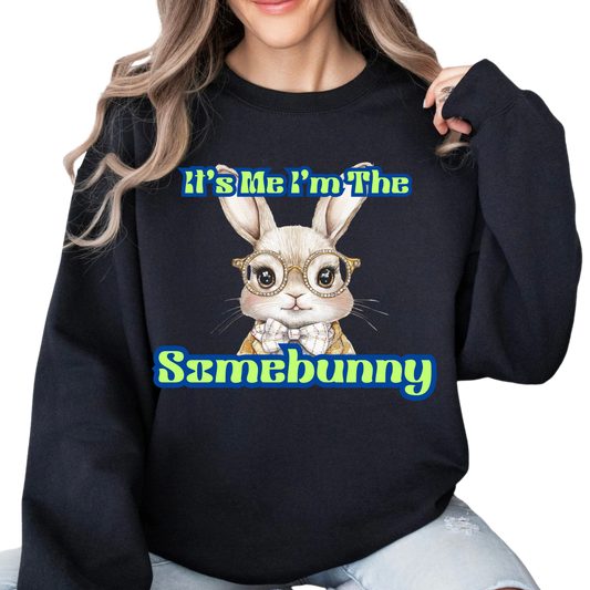 Funny Unisex Crewneck Sweatshirt - "It's Me! I'm The Samebunny"