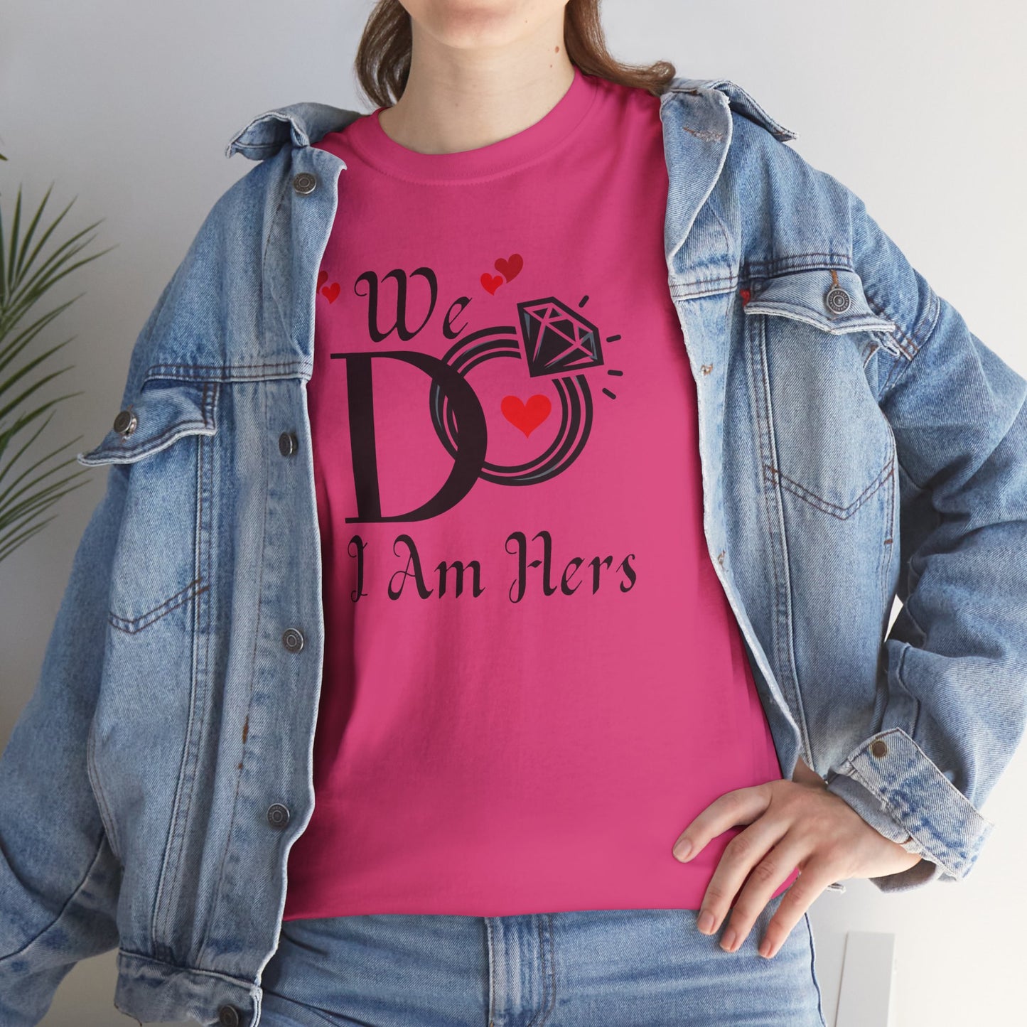 Wedding Unisex Tee 'We Do, I am Hers'