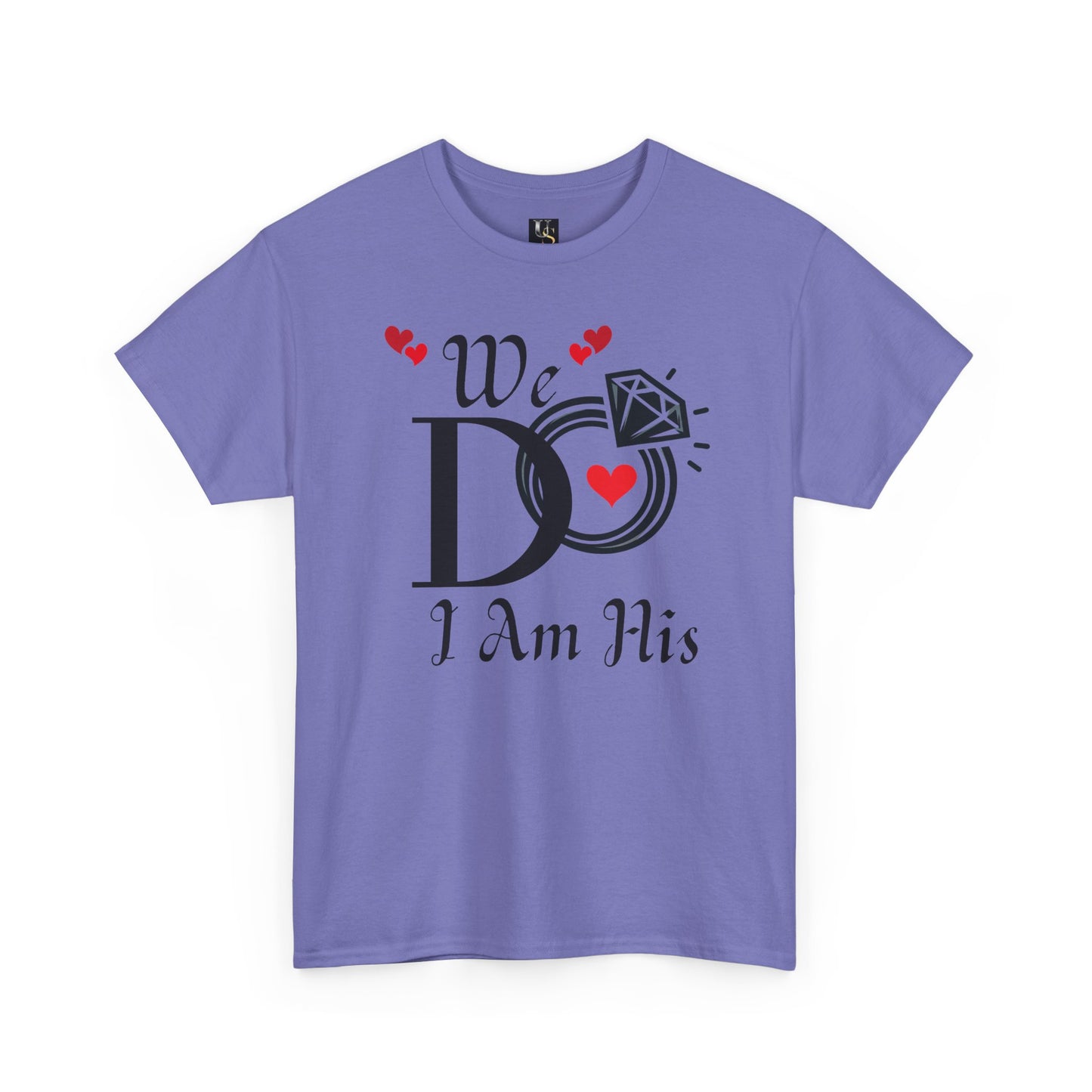 Wedding Tee, "We do, I am His"