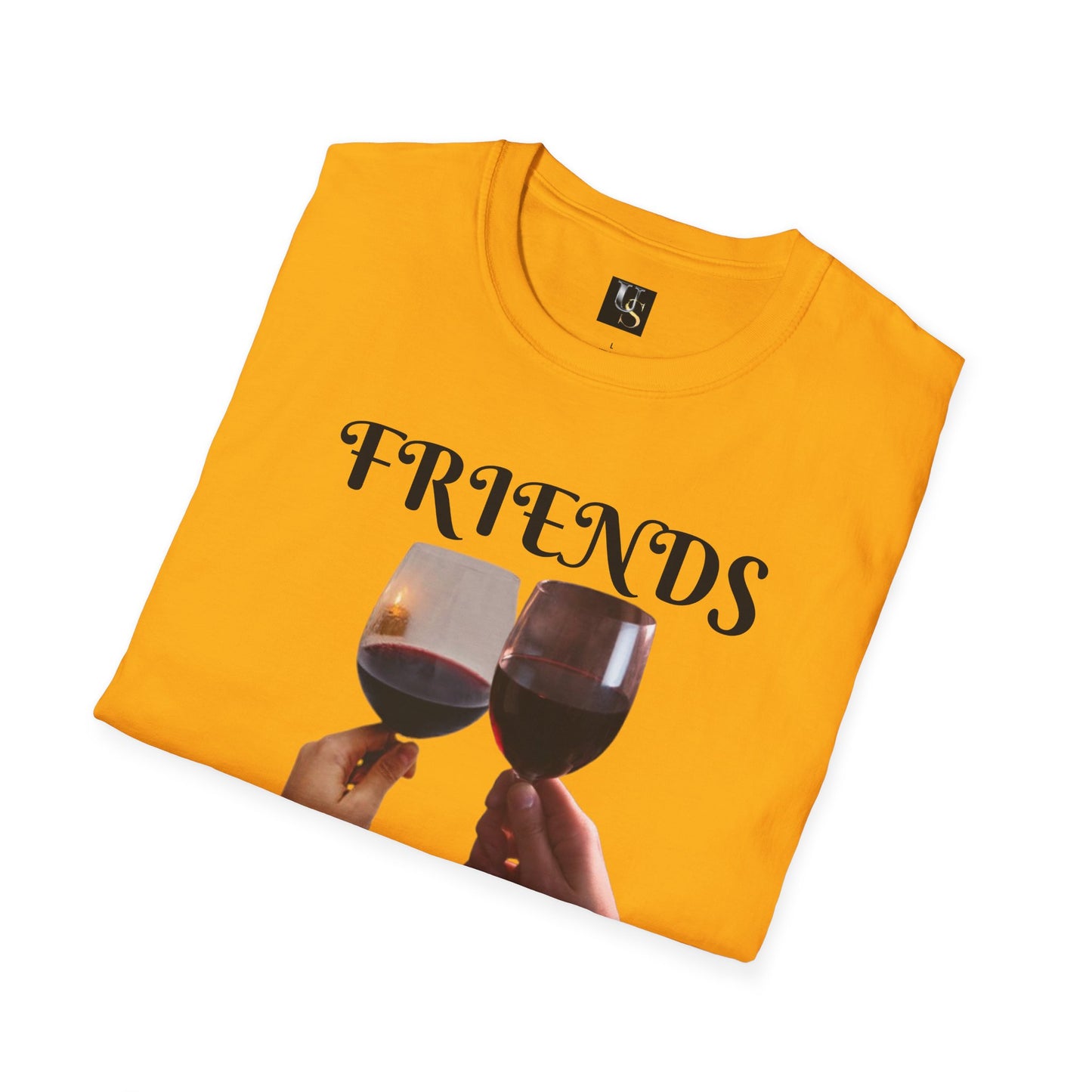 Friends Forever Wine T-Shirt - Unisex Softstyle Tee for Friendship Celebrations