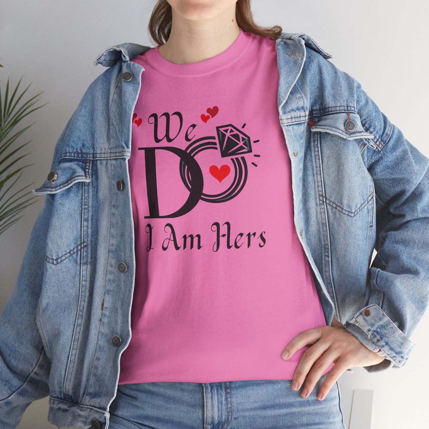 Wedding Unisex Tee 'We Do, I am Hers'