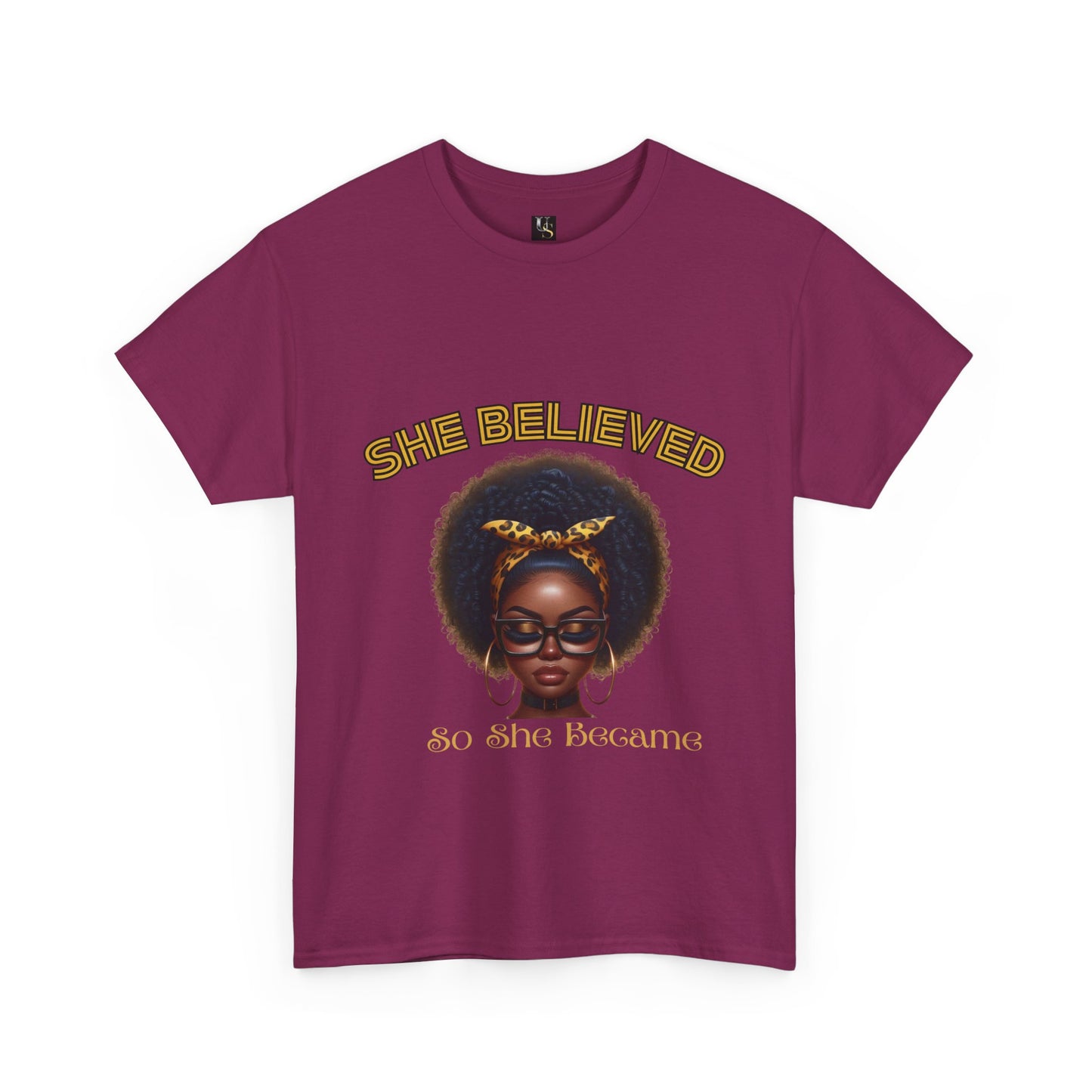 Empowering Women Tee - 'She Believed So She Became' Unisex Heavy Cotton T-Shirt