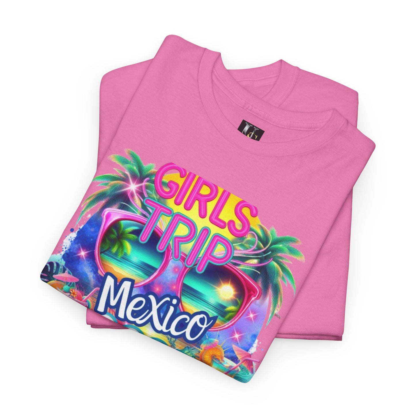 Girls Trip Mexico 2025 Unisex Heavy Cotton Tee