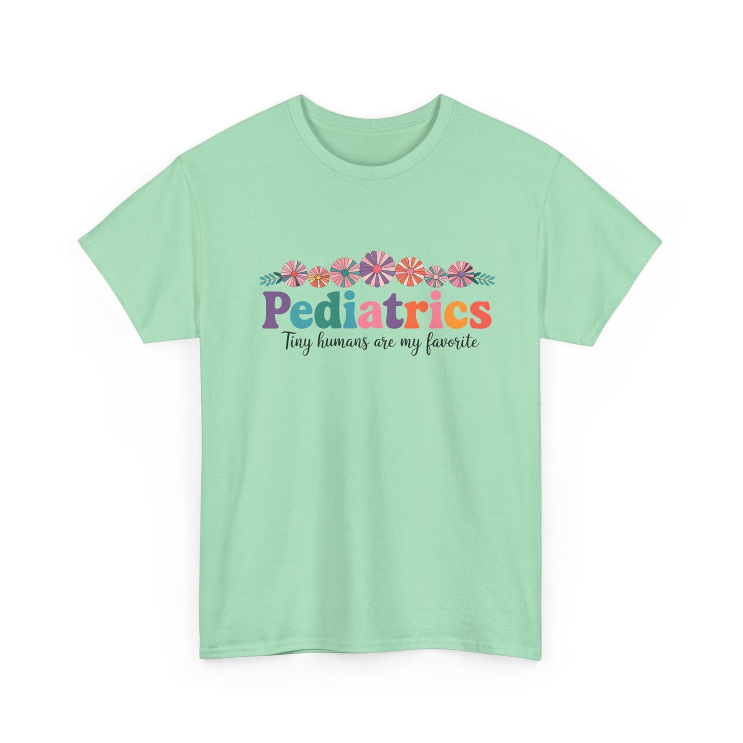 Pediatrics Unisex Heavy Cotton Tee - Tiny Humans Are My Favorite Shirt