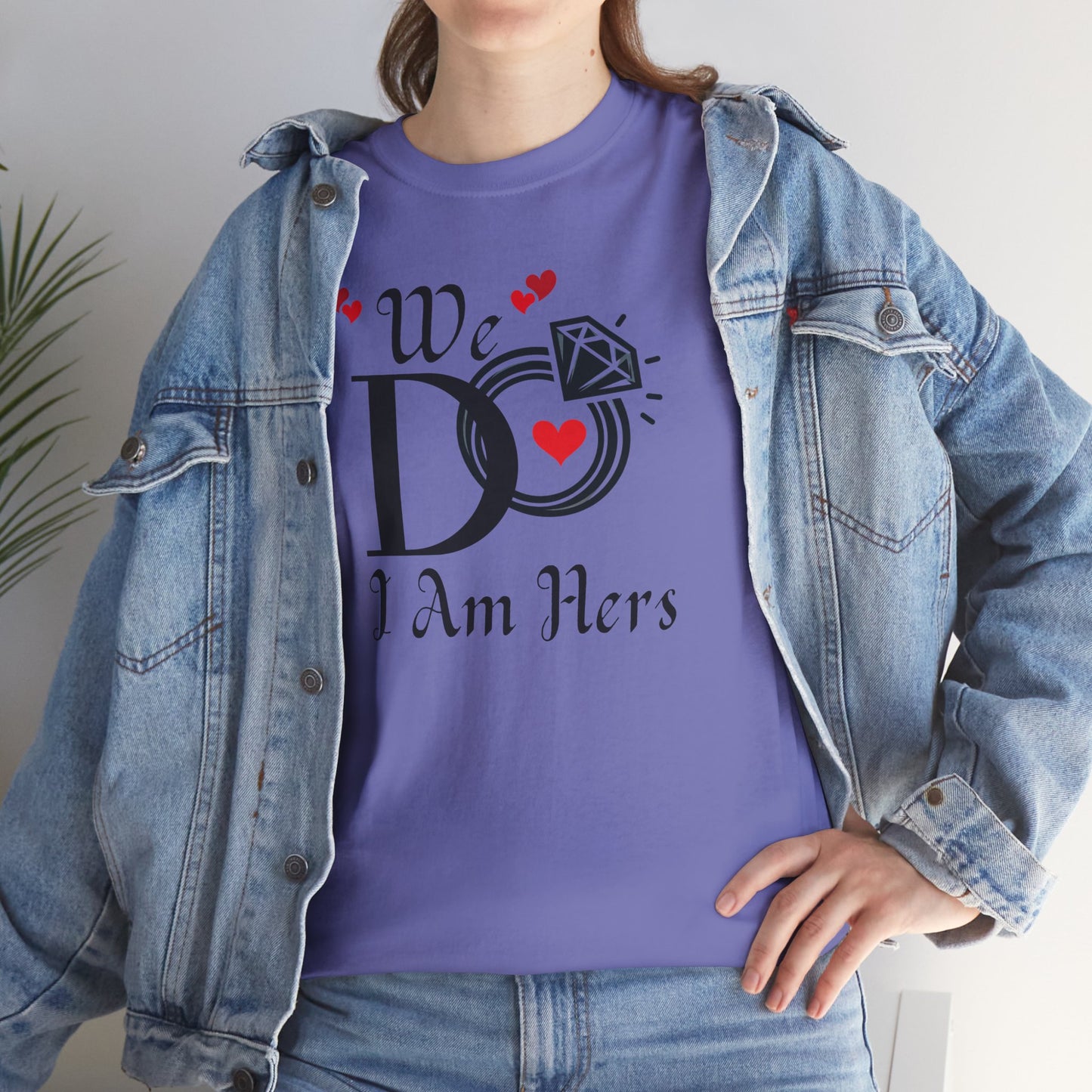 Wedding Unisex Tee 'We Do, I am Hers'