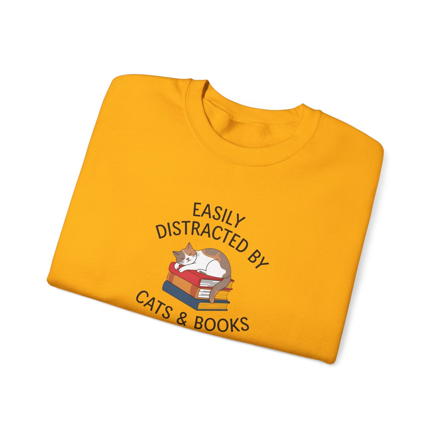 Easily Distracted by Cats & Books, Perfect gift for Cat Lovers and Book Lovers Comfortable Sweatshirt