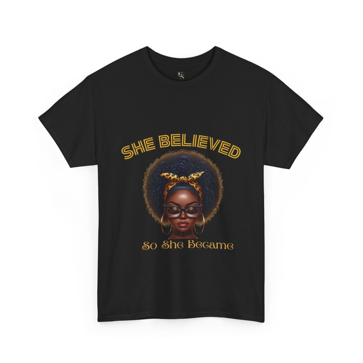 Empowering Women Tee - 'She Believed So She Became' Unisex Heavy Cotton T-Shirt