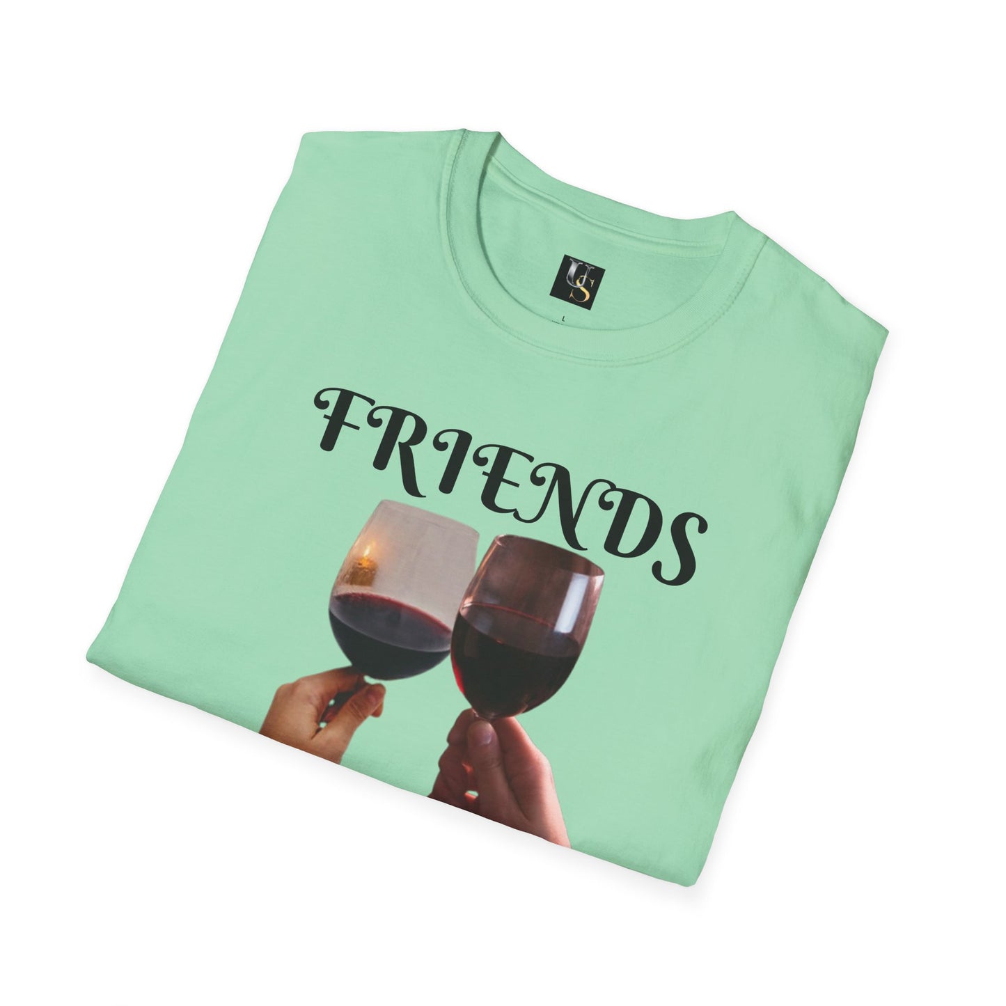 Friends Forever Wine T-Shirt - Unisex Softstyle Tee for Friendship Celebrations