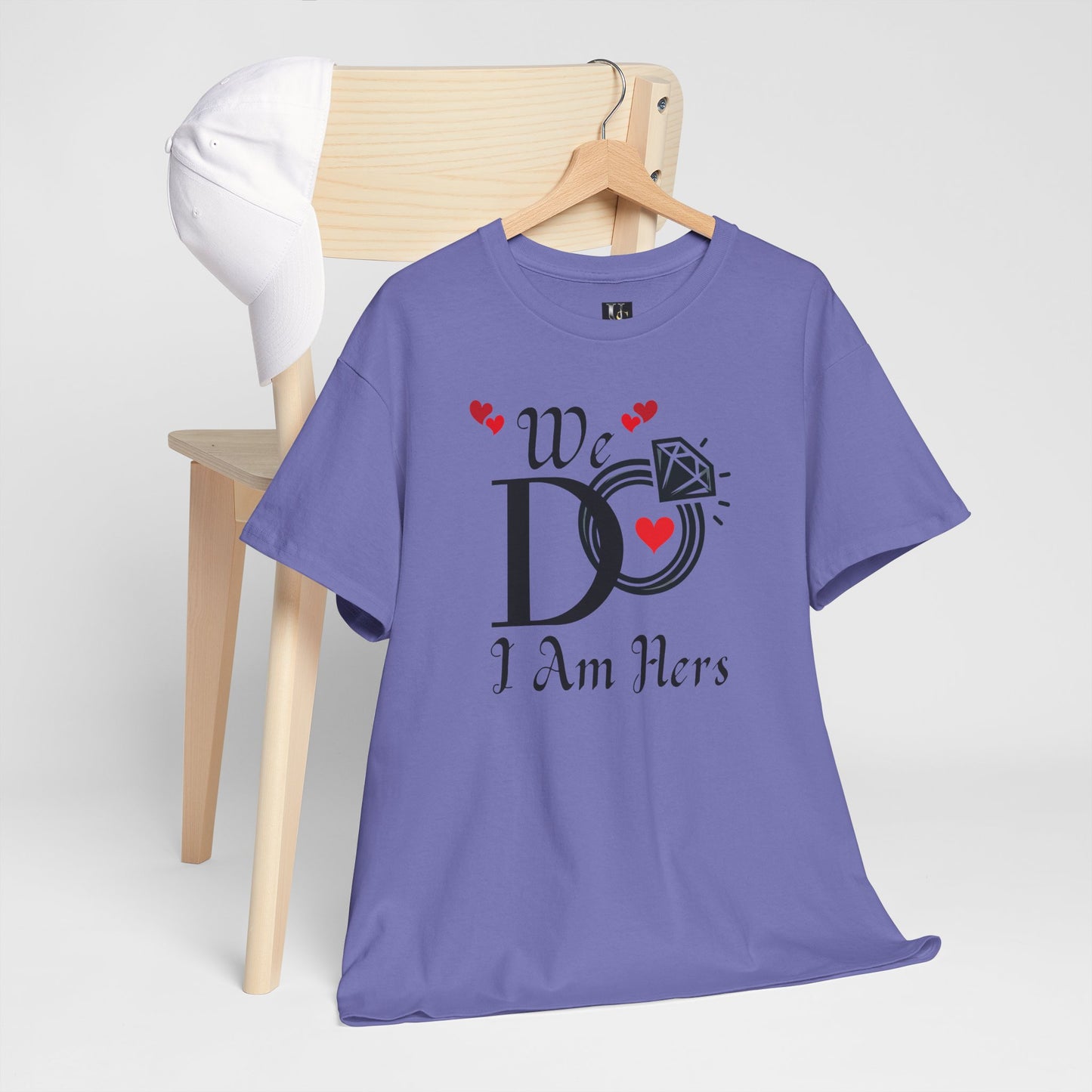 Wedding Unisex Tee 'We Do, I am Hers'