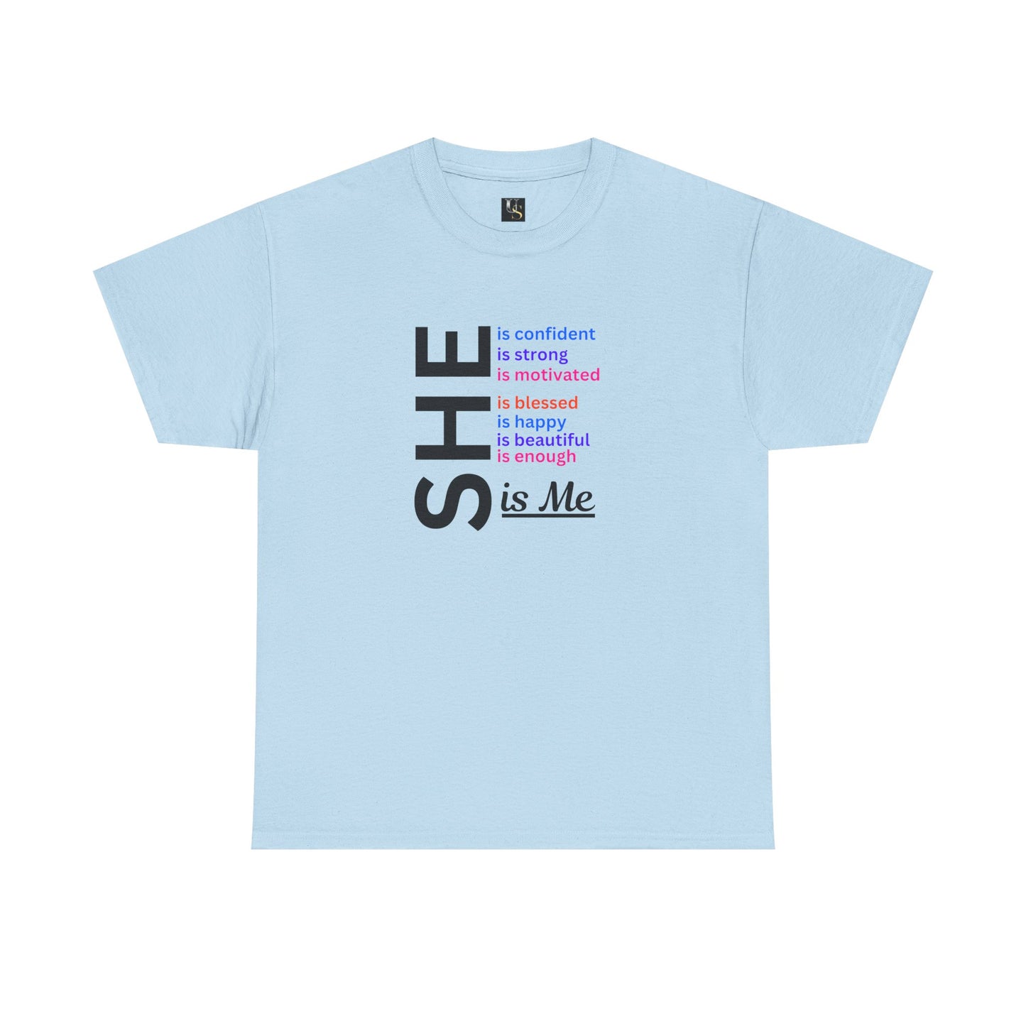 She is Me Tee Shirt Perfect Empowerment Shirt For All Females