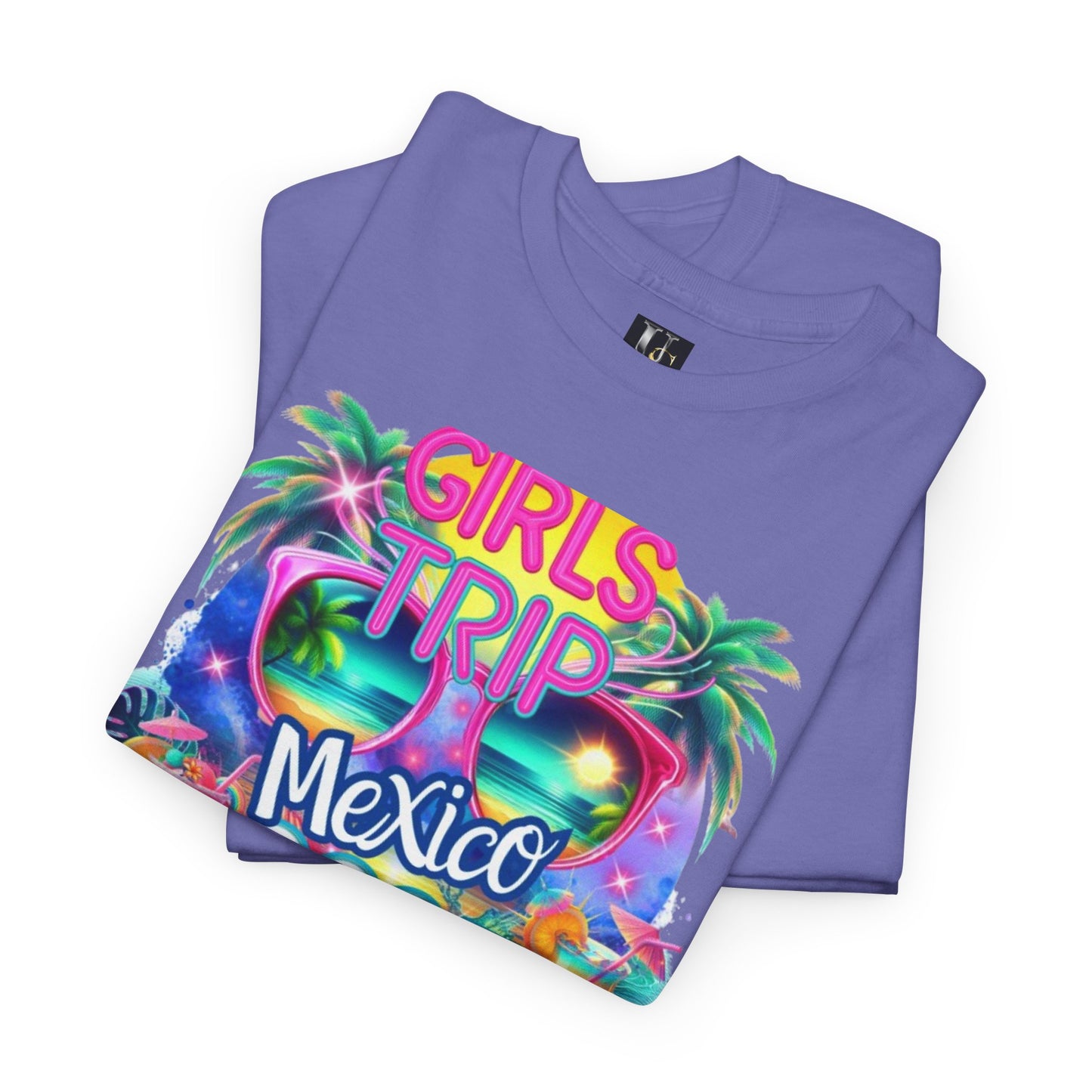 Girls Trip Mexico 2025 Unisex Heavy Cotton Tee