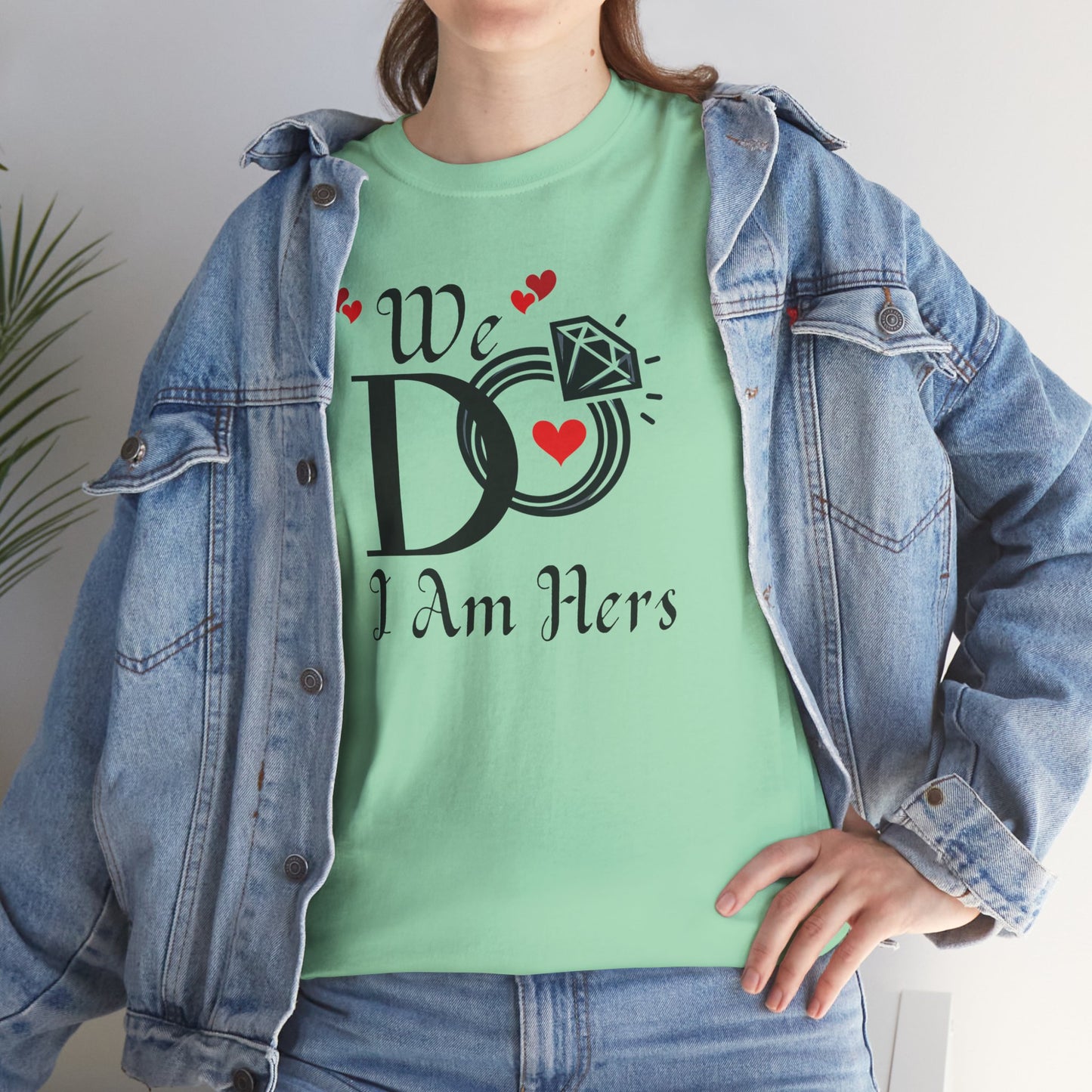 Wedding Unisex Tee 'We Do, I am Hers'