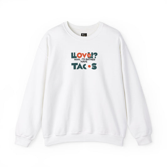 Funny Taco Lover Unisex Crewneck Sweatshirt - Perfect for Foodies