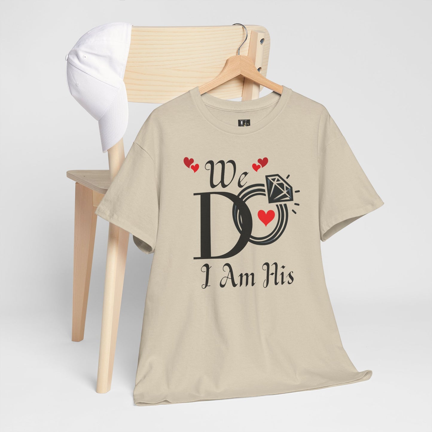 Wedding Tee, "We do, I am His"