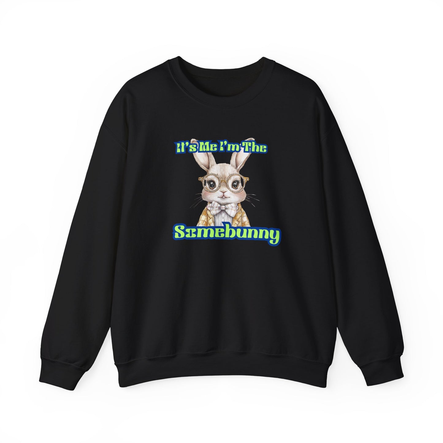 Funny Unisex Crewneck Sweatshirt - "It's Me! I'm The Samebunny"