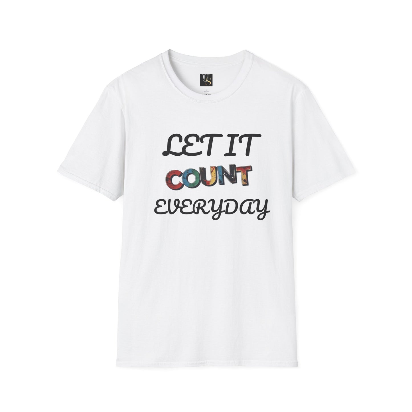 Let It Count Everyday Unisex Softstyle T-Shirt